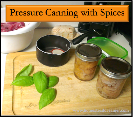 http://www.homesteaddreamer.com/wp-content/uploads/2014/12/Pressure-Canning-with-Spices.png